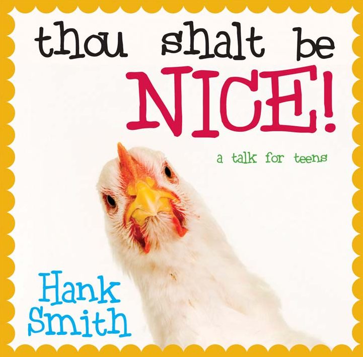 Thou Shalt Be Nice