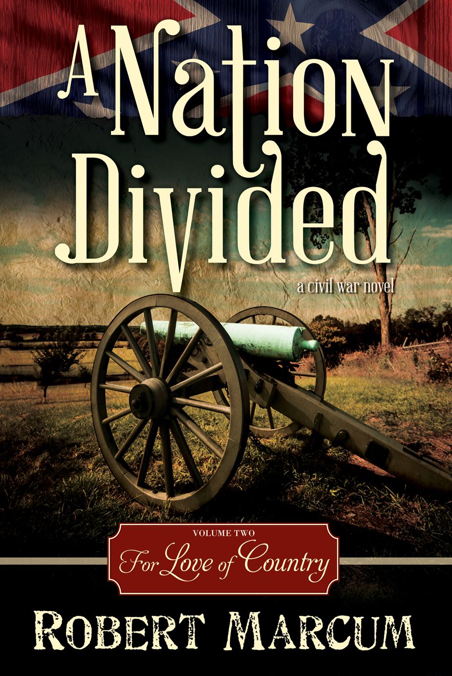 A Nation Divided Volume Two - For Love of Country
