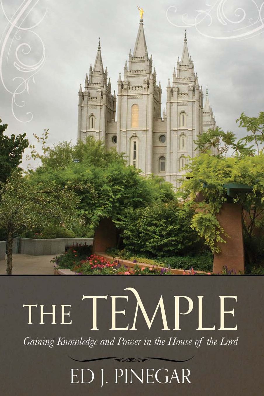 The Temple: Gaining Knowledge and Power in the House of the Lord