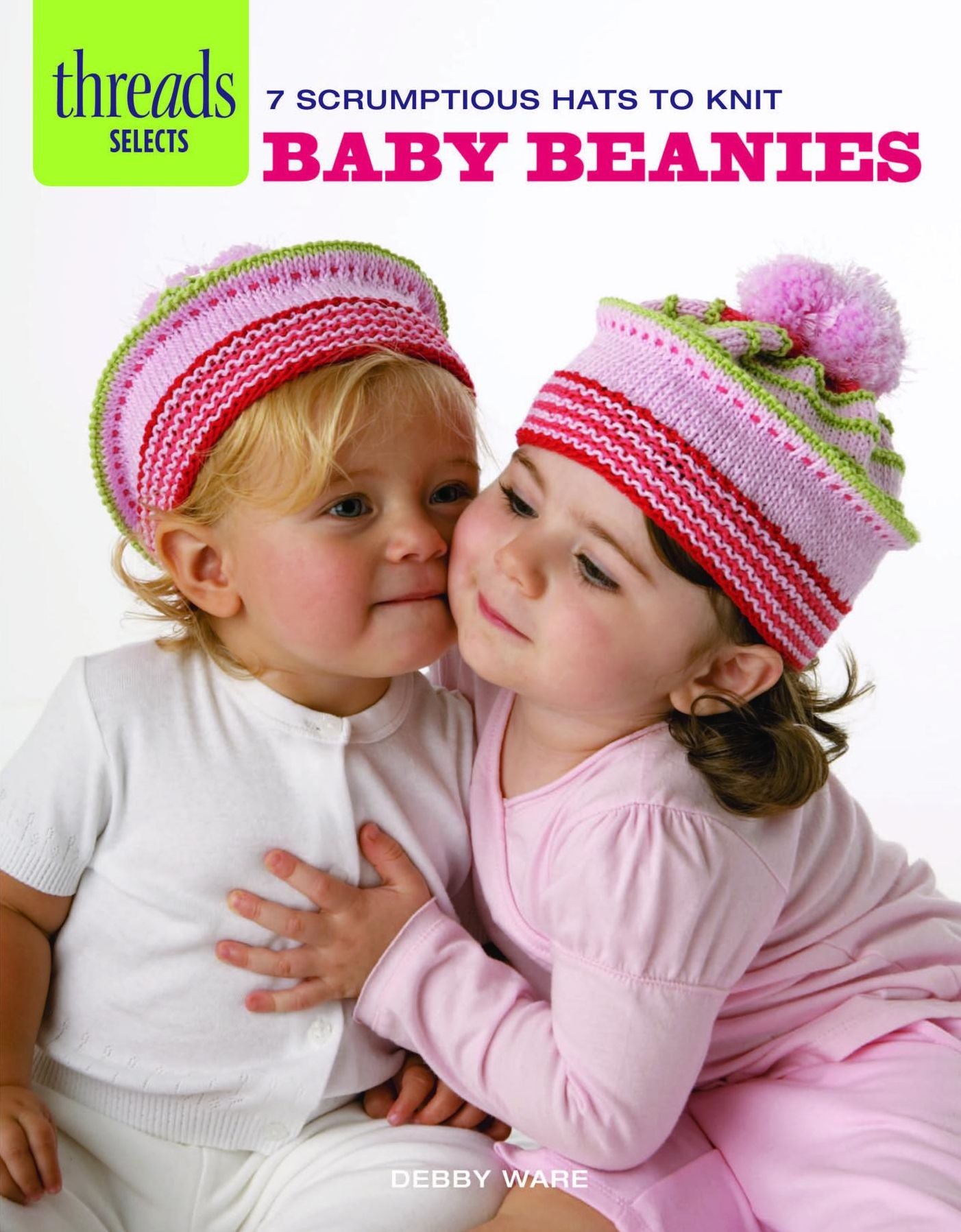 Baby Beanies: 7 scrumptious hats to knit