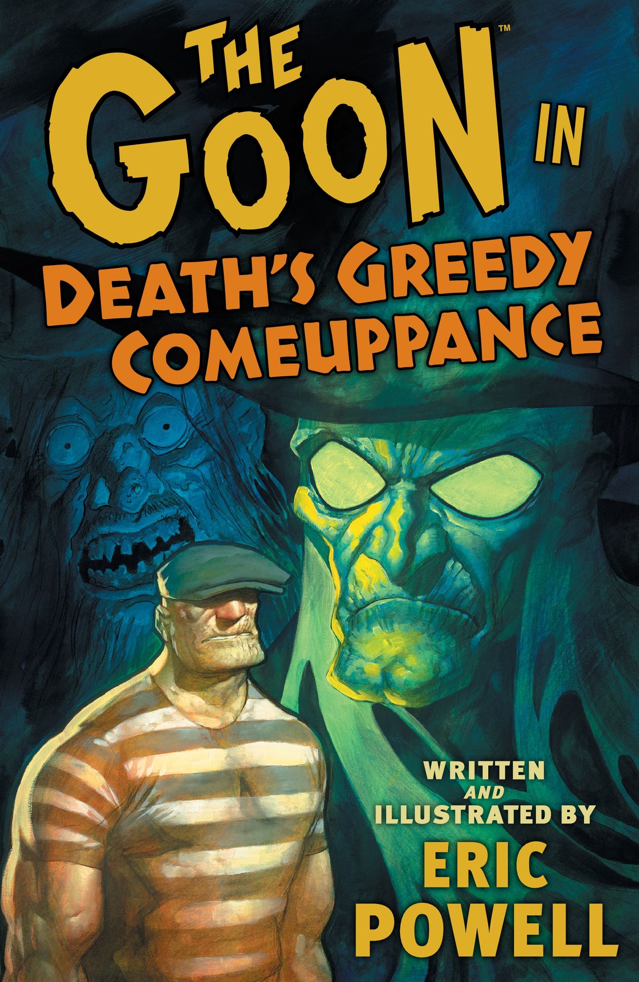 The Goon: Volume 10: Death's Greedy Comeuppance