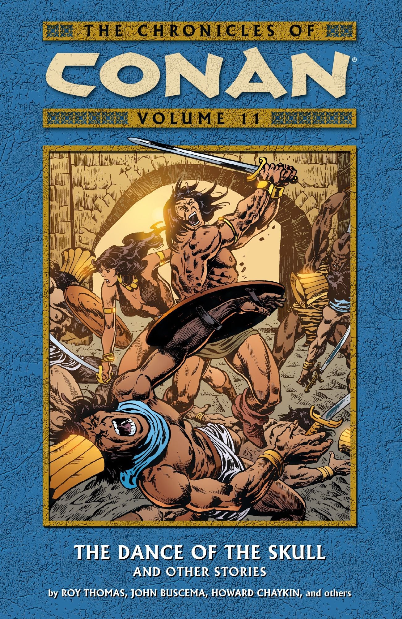 Chronicles of Conan Volume 11: The Dance of the Skull and Other Stories