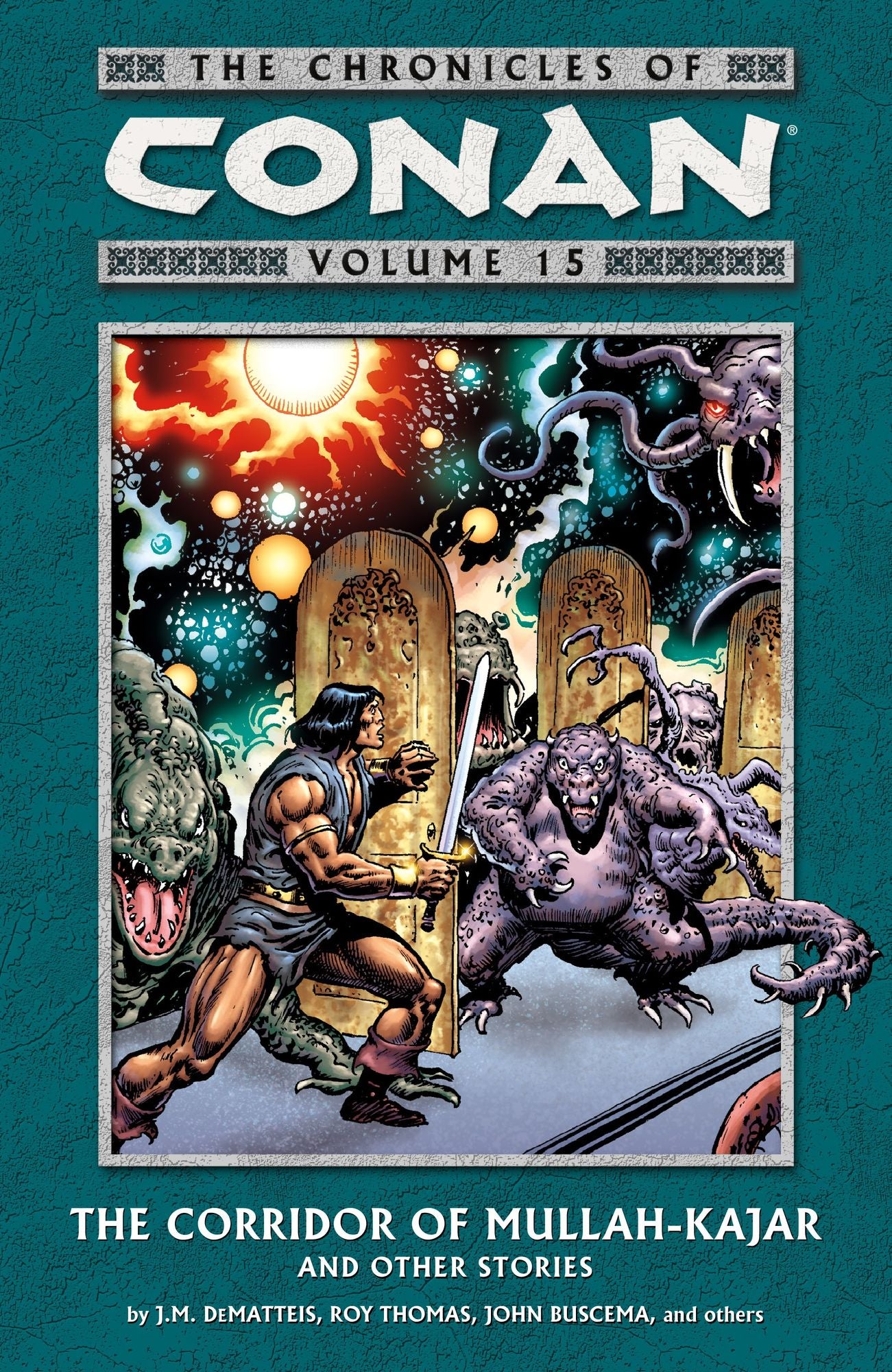 Chronicles of Conan Volume 15: The Corridor of Mullah-Kajar and Other Stories