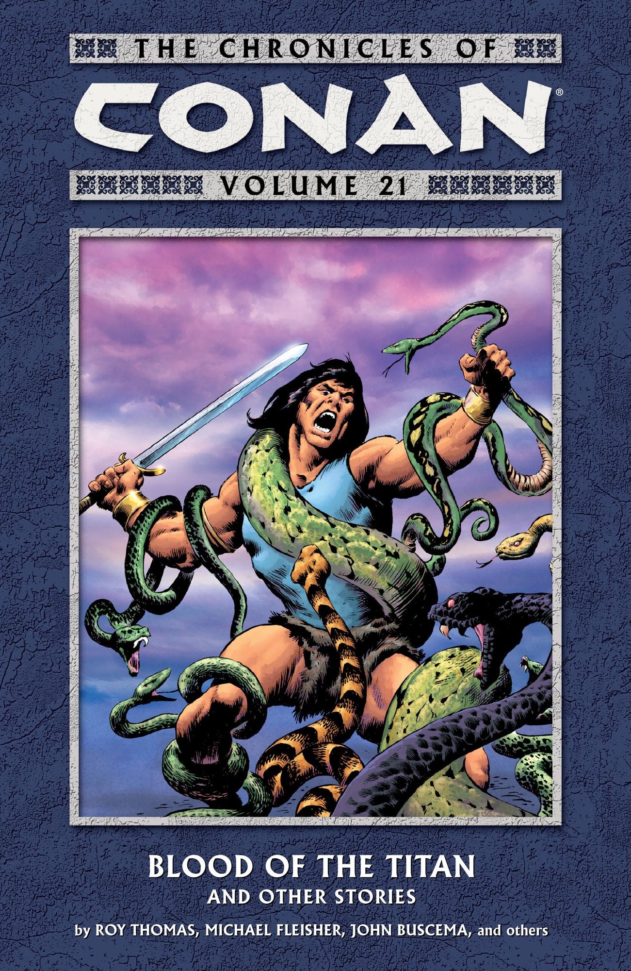 Chronicles of Conan Volume 21: Blood of the Titan and Other Stories