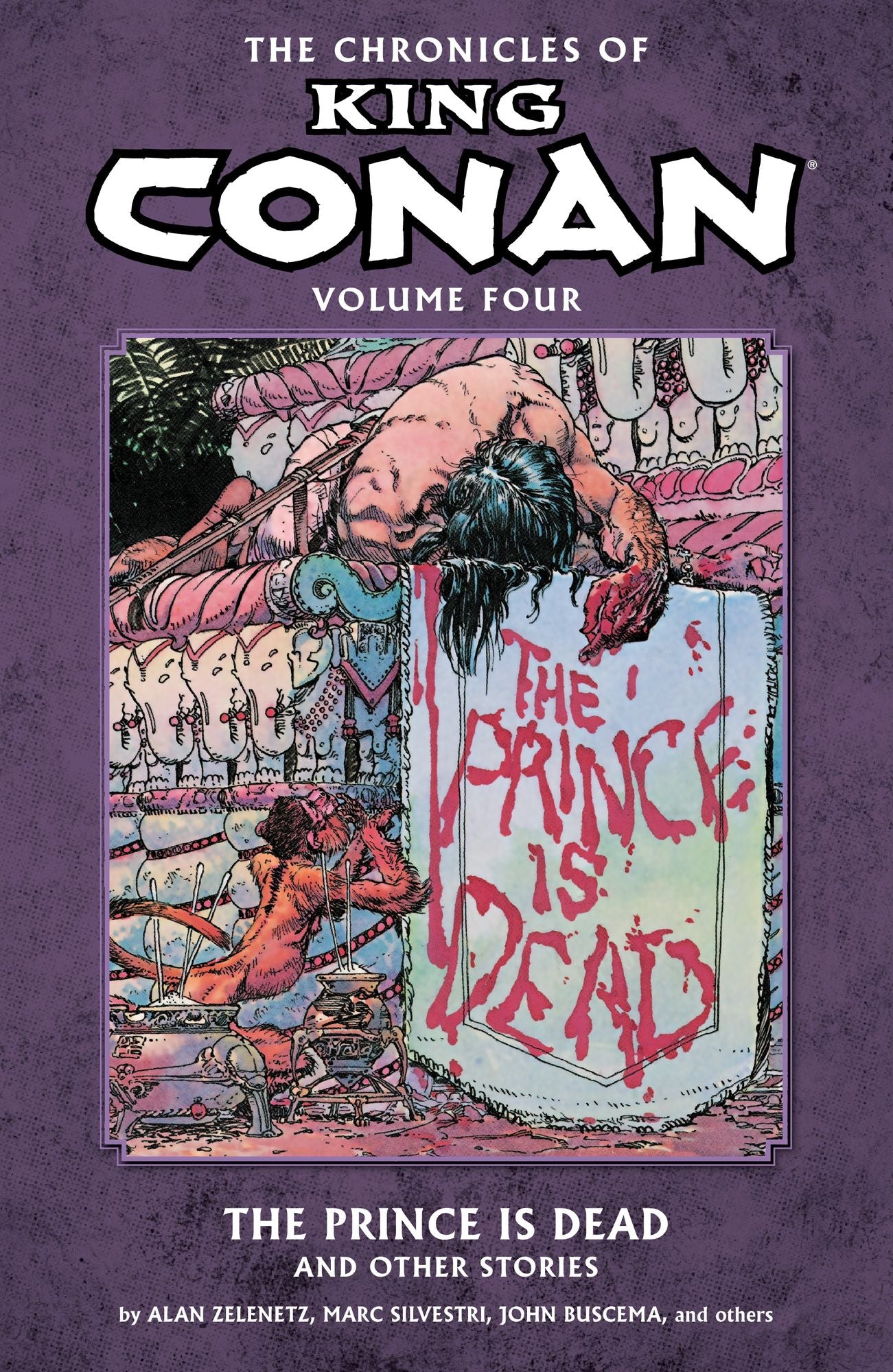 Chronicles of King Conan Volume 4: The Prince Is Dead and Other Stories