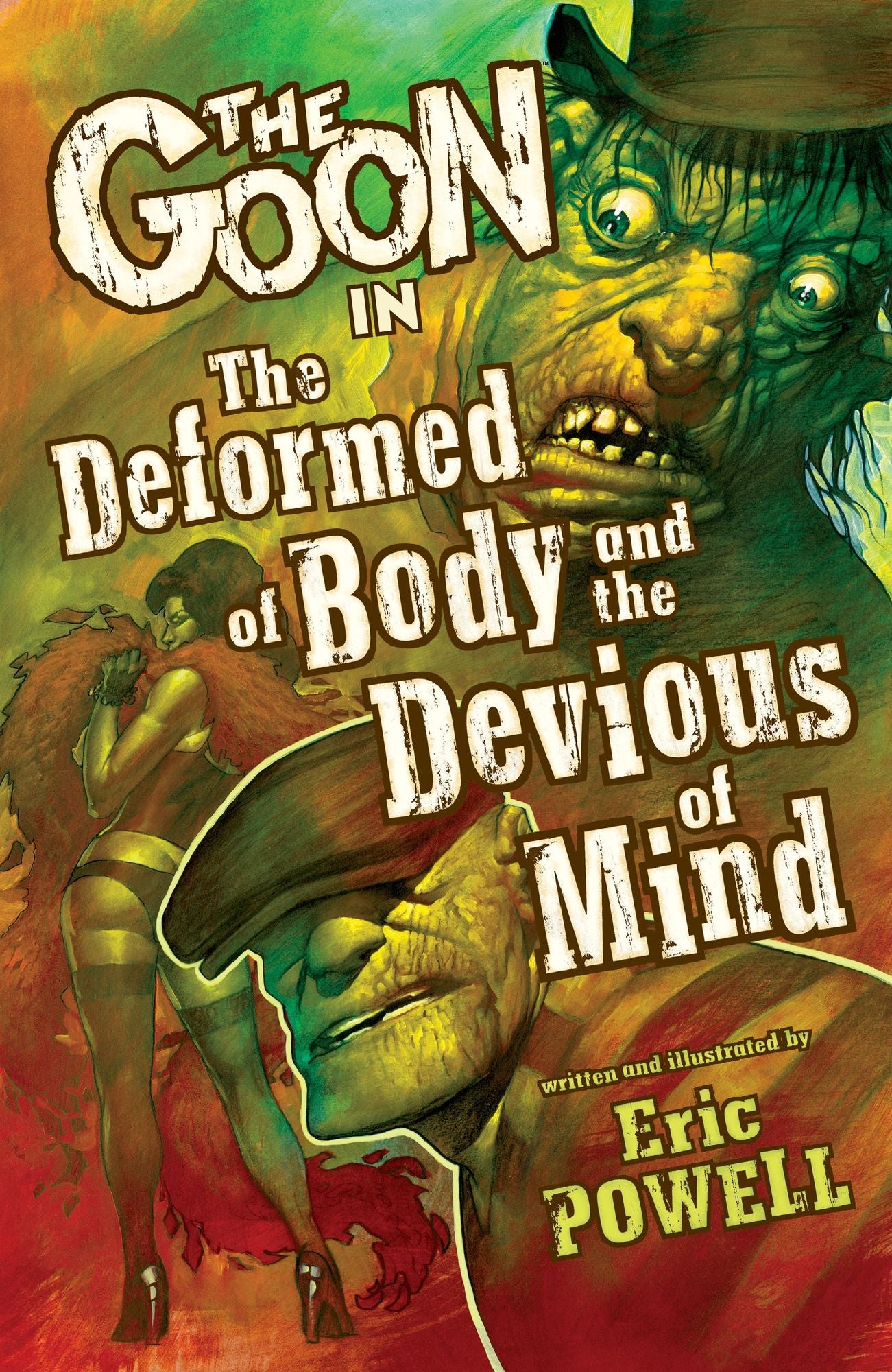 The Goon: Volume 11: The Deformed of Body and the Devious of Mind