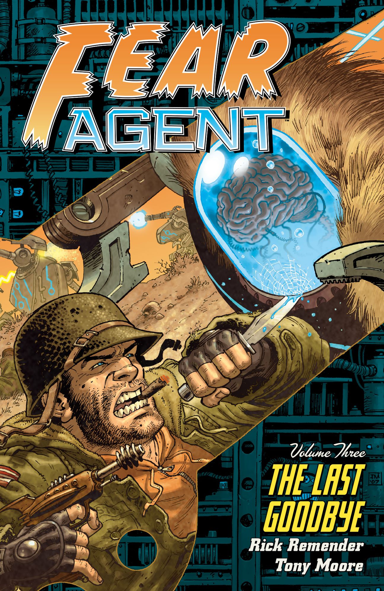 Fear Agent Volume 3: The Last Goodbye