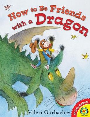 How to Be Friends with a Dragon