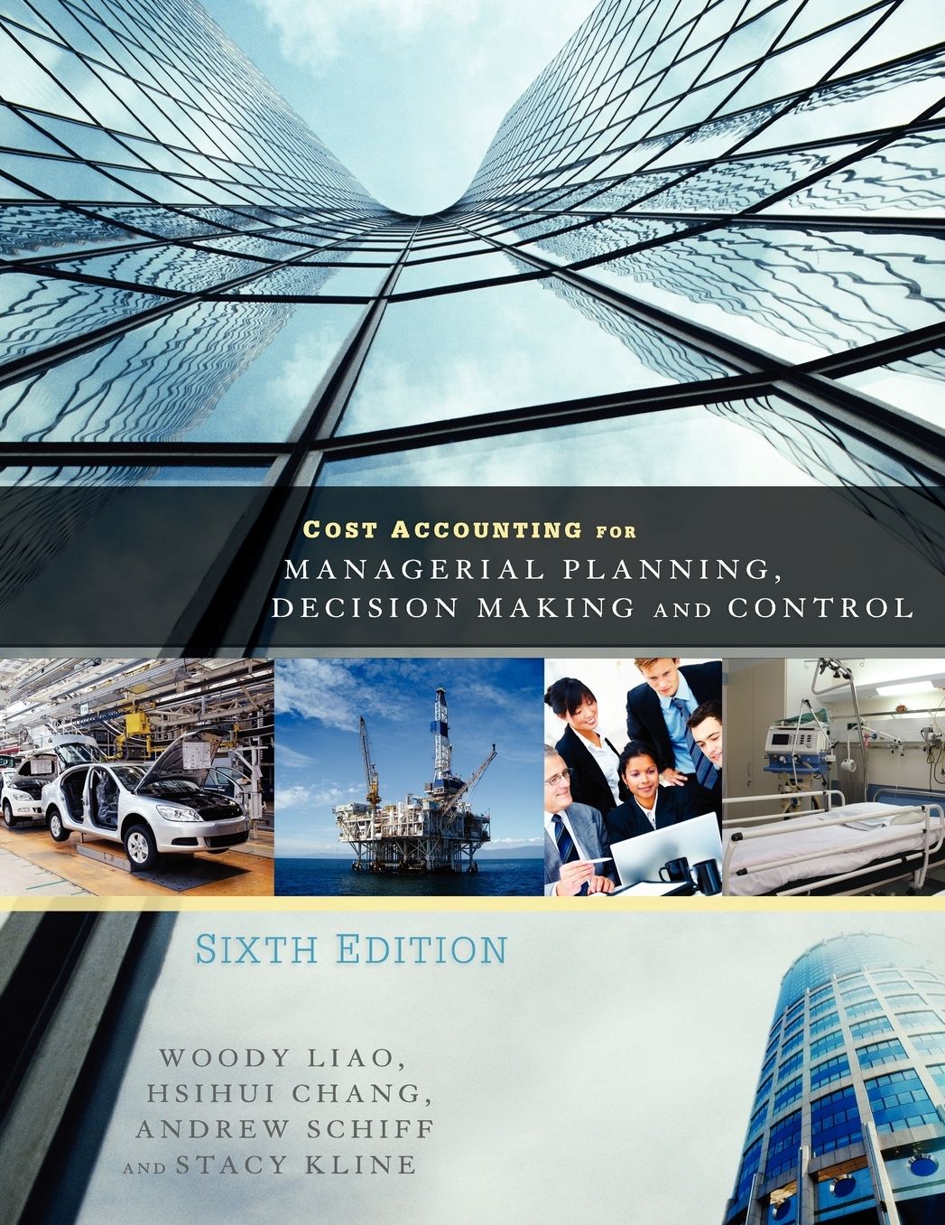 Cost Accounting for Managerial Planning, Decision Making and Control (Sixth Edition)
