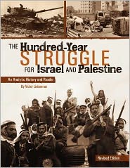 The Hundred-Year Struggle For Israel And Palestine