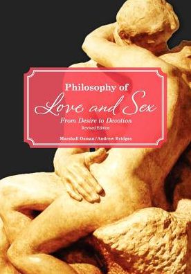 Philosophy of Love and Sex