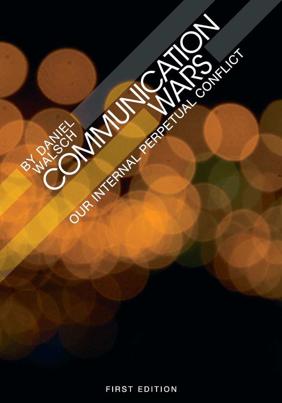 Our Communication Wars