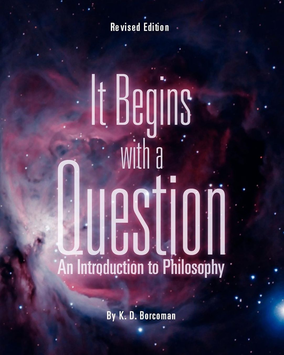 It Begins with a Question