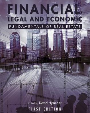 Financial, Legal and Economic Fundamentals of Real Estate