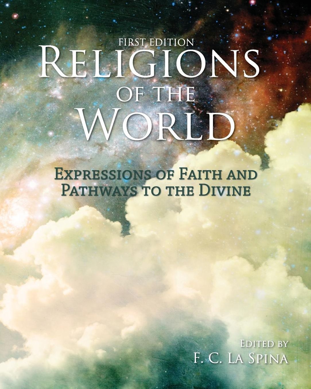 Religions of the World: Expressions of Faith and Pathways to the Divine