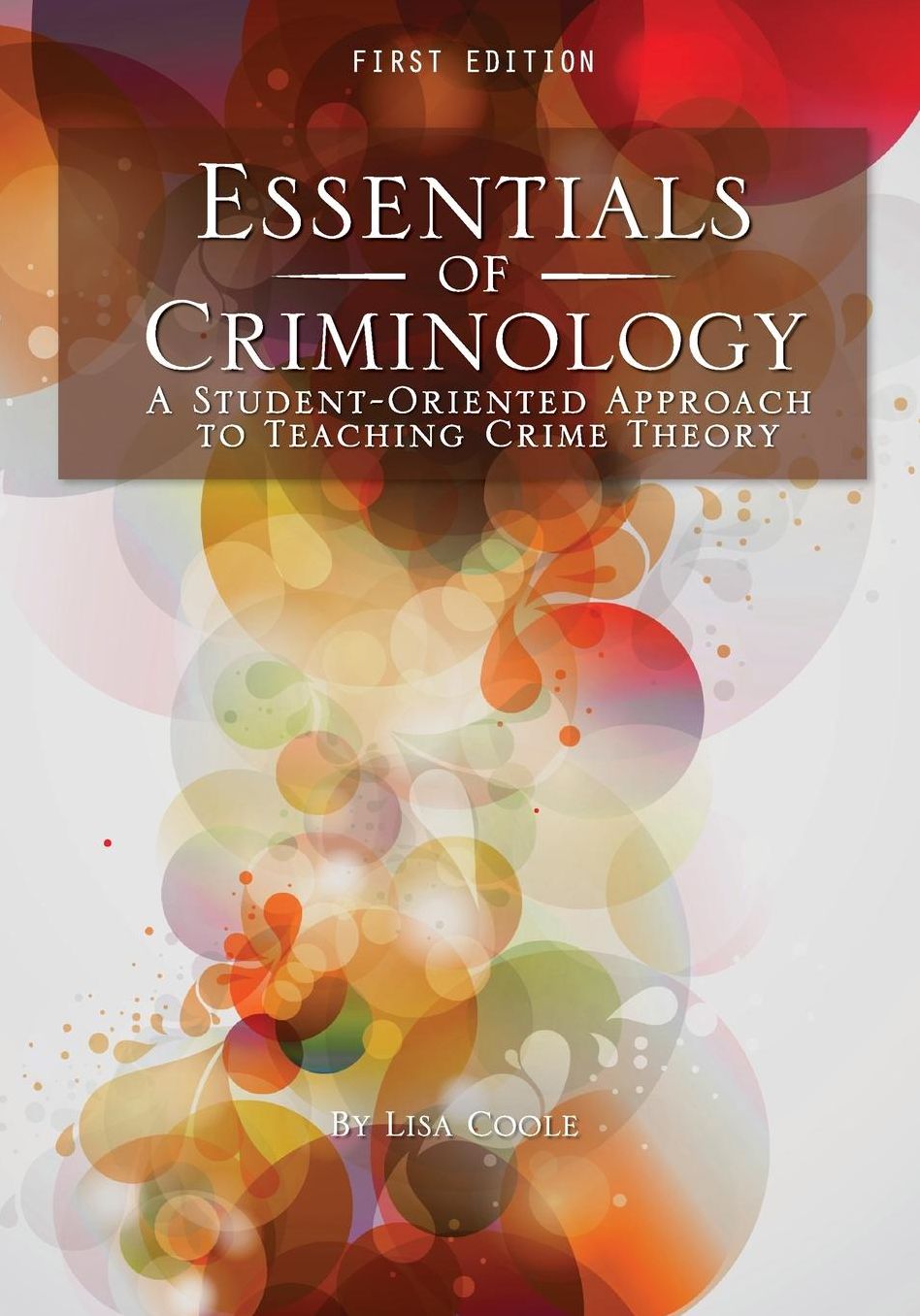 Essentials of Criminology: A Student-Oriented Approach to Teaching Crime Theory