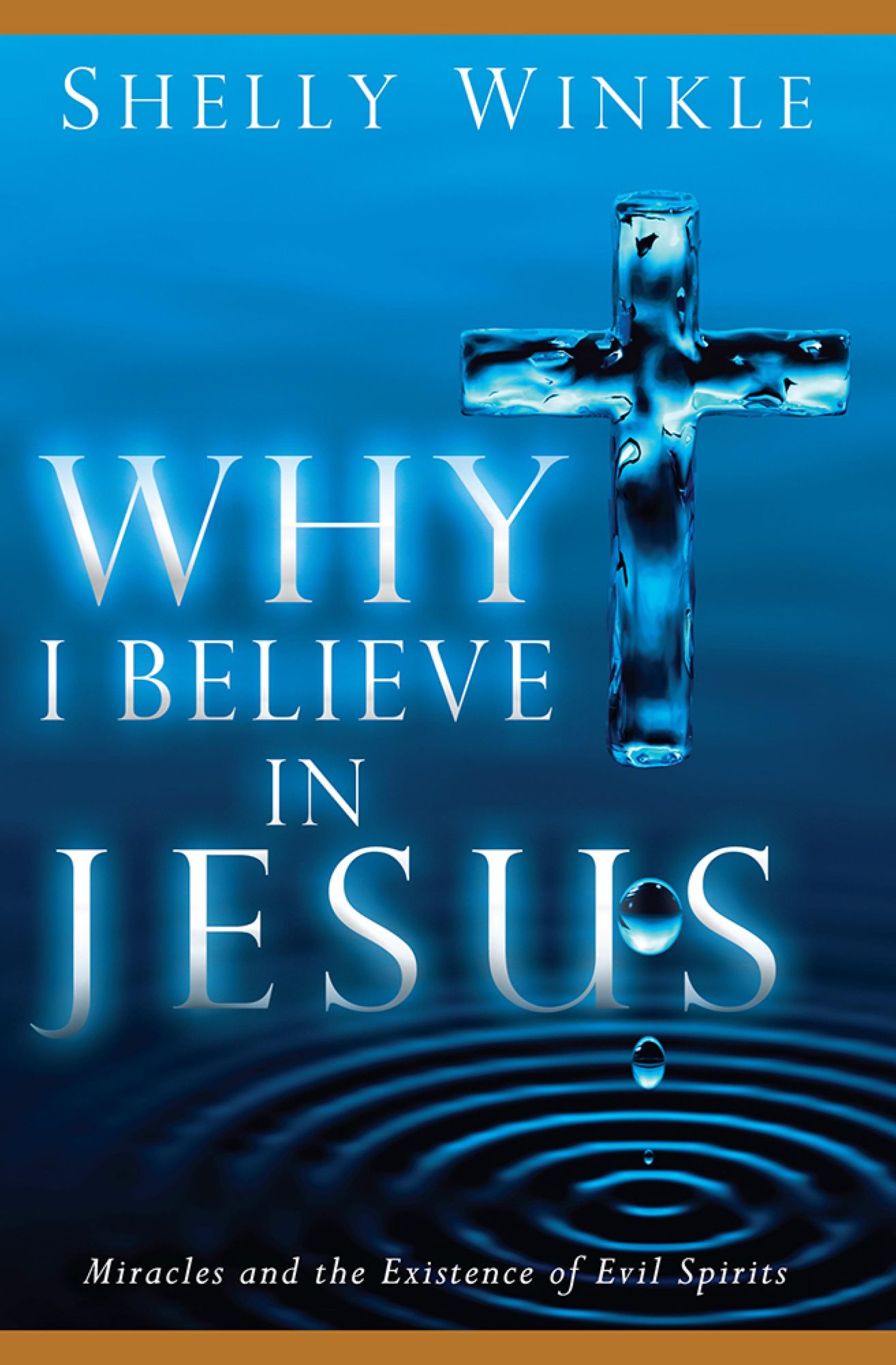 Why I Believe in Jesus