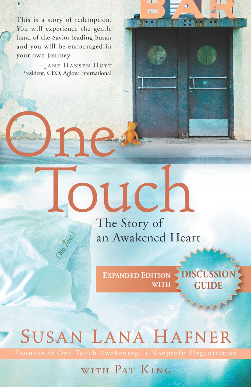 One Touch (Expanded Edition with Discussion Guide): The Story of an Awakened Heart