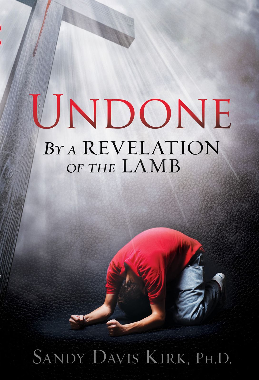 Undone: By a Revelation of the Lamb