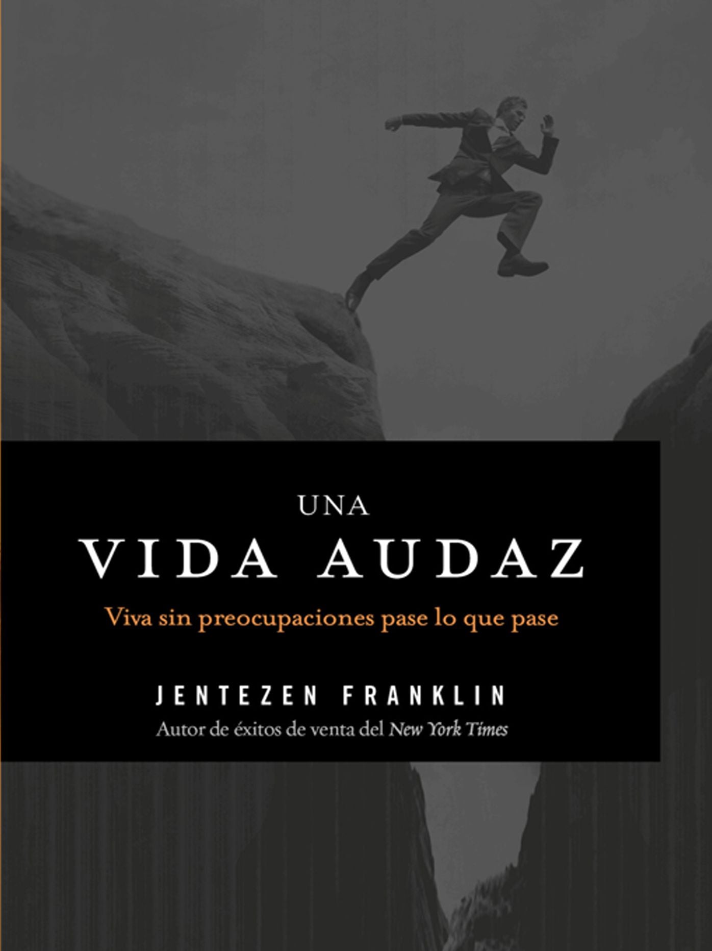 Una vida audaz: Viva sin preocupaciones pase lo que pase