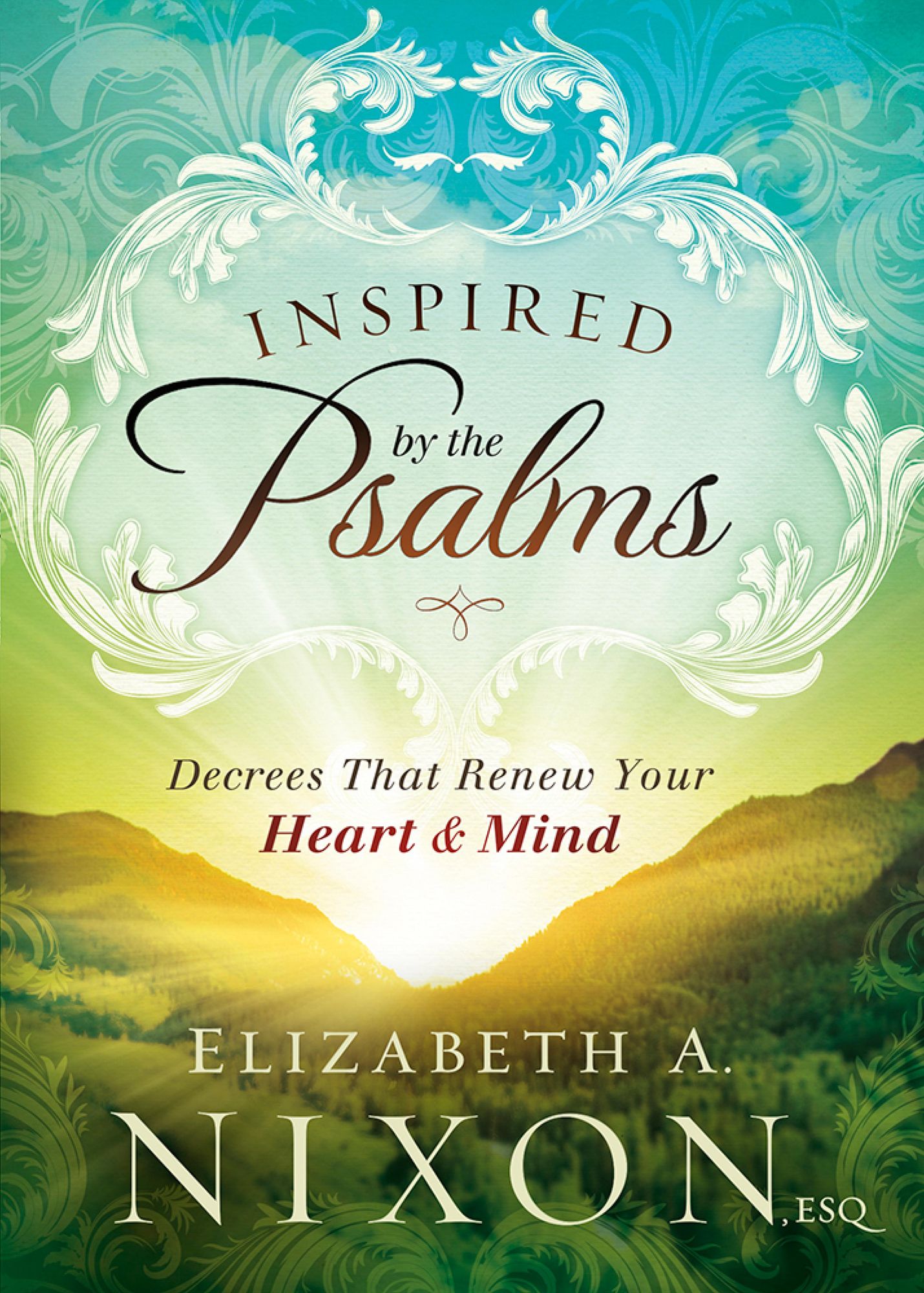 Inspired by the Psalms: Decrees that Renew Your Heart and Mind