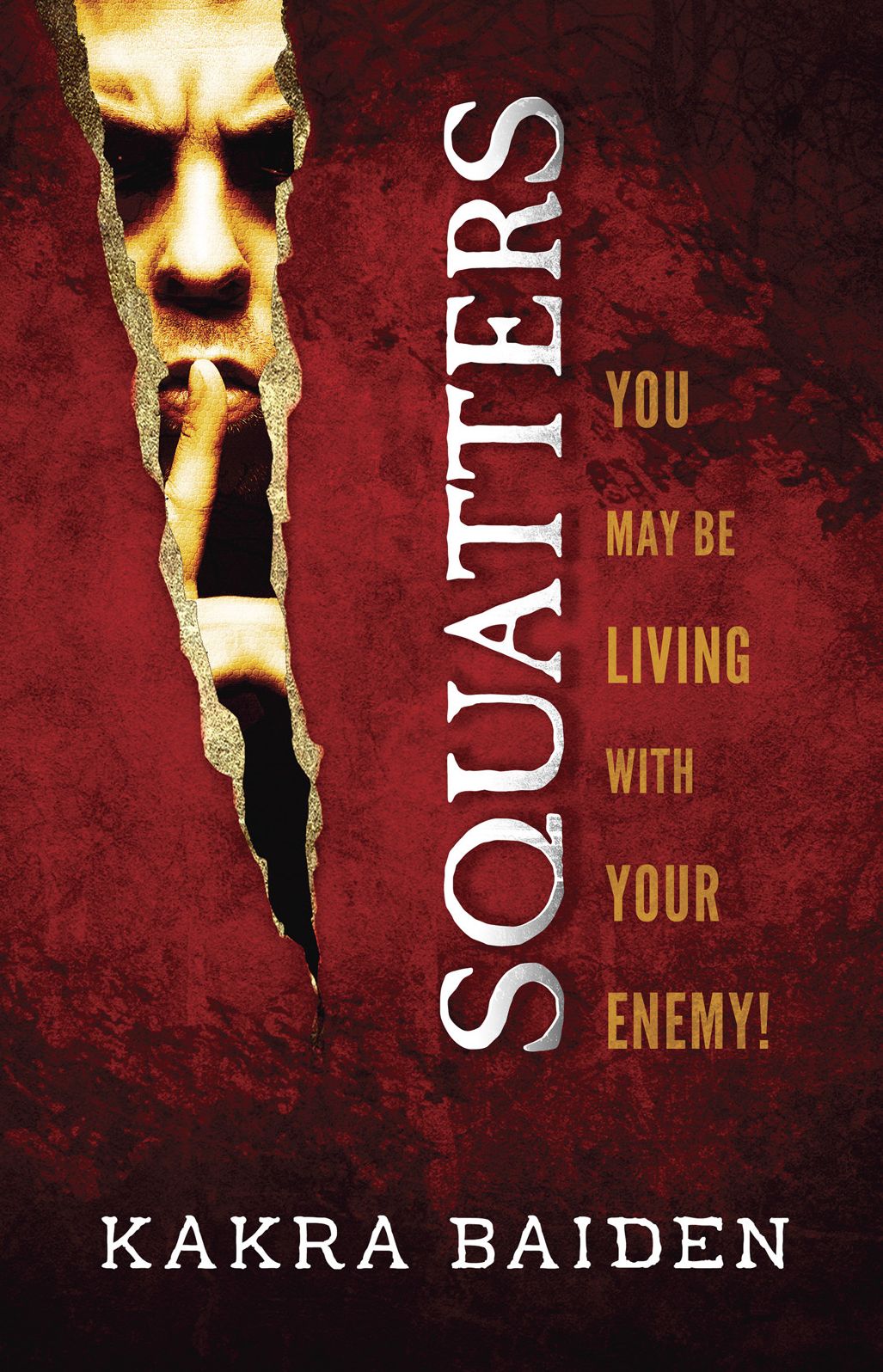 Squatters: You May Be Living With Your Enemy!