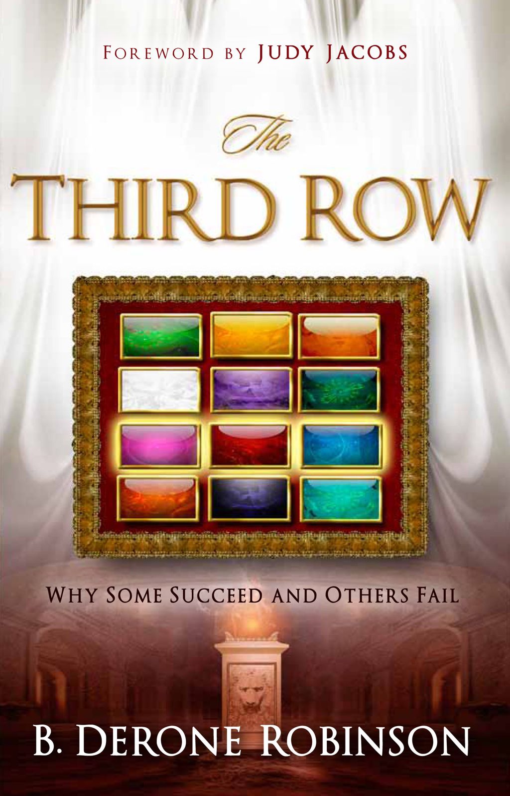 The Third Row: Why Some Succeed and Others Fail!