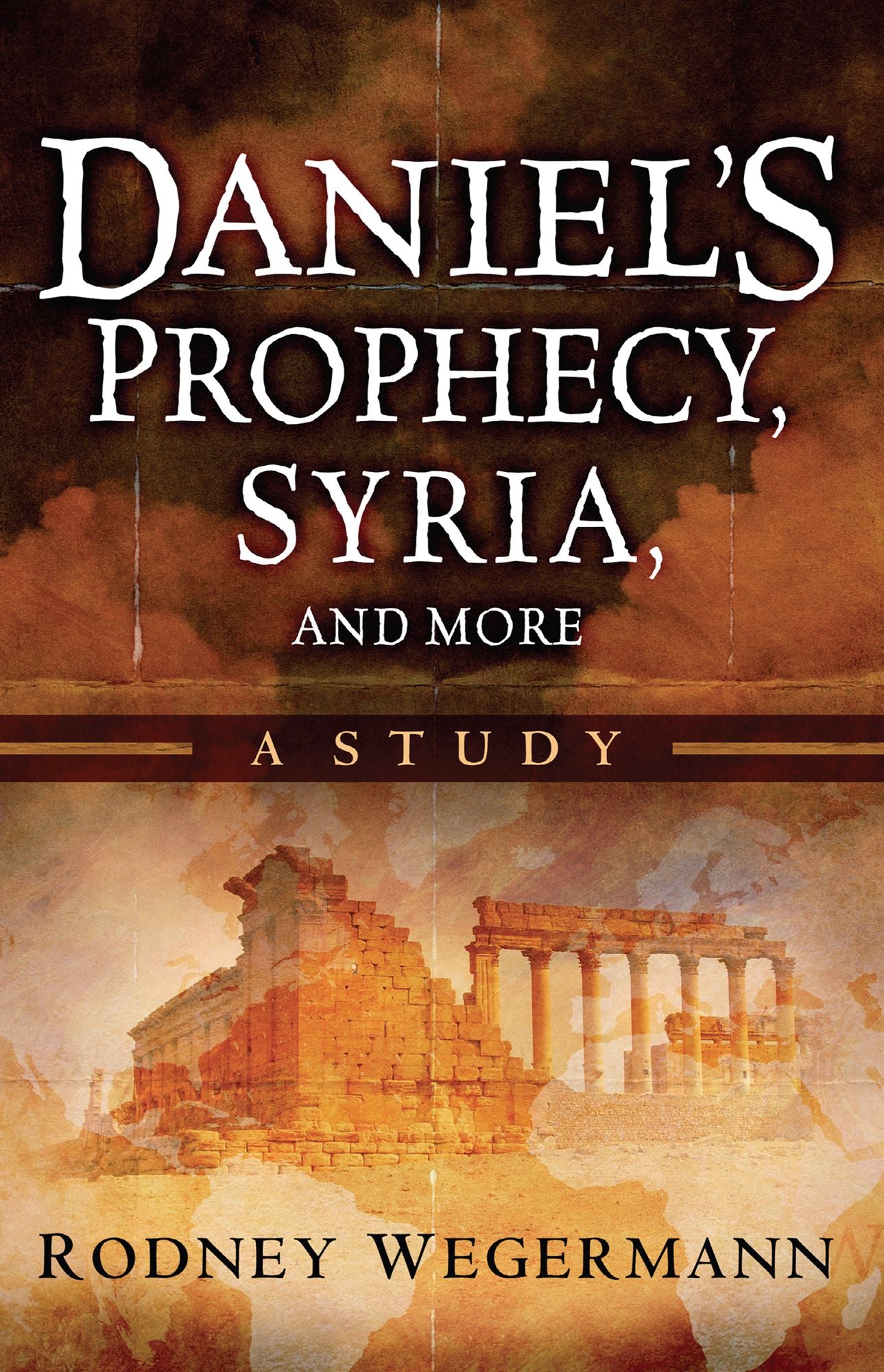 Daniel's Prophecy, Syria and More: A Study