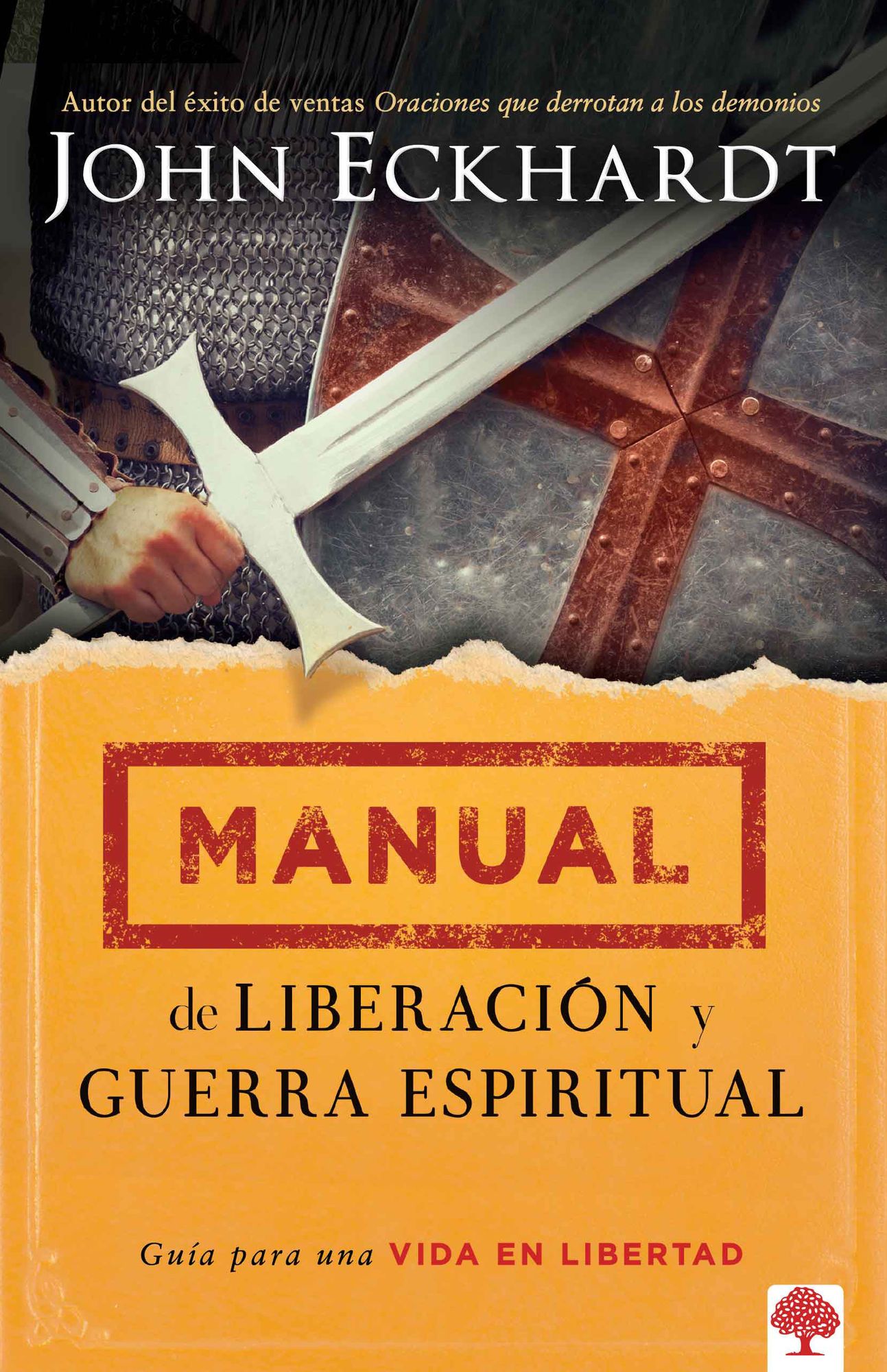 Manual de liberación y guerra espiritual: Guía para una vida en libertad