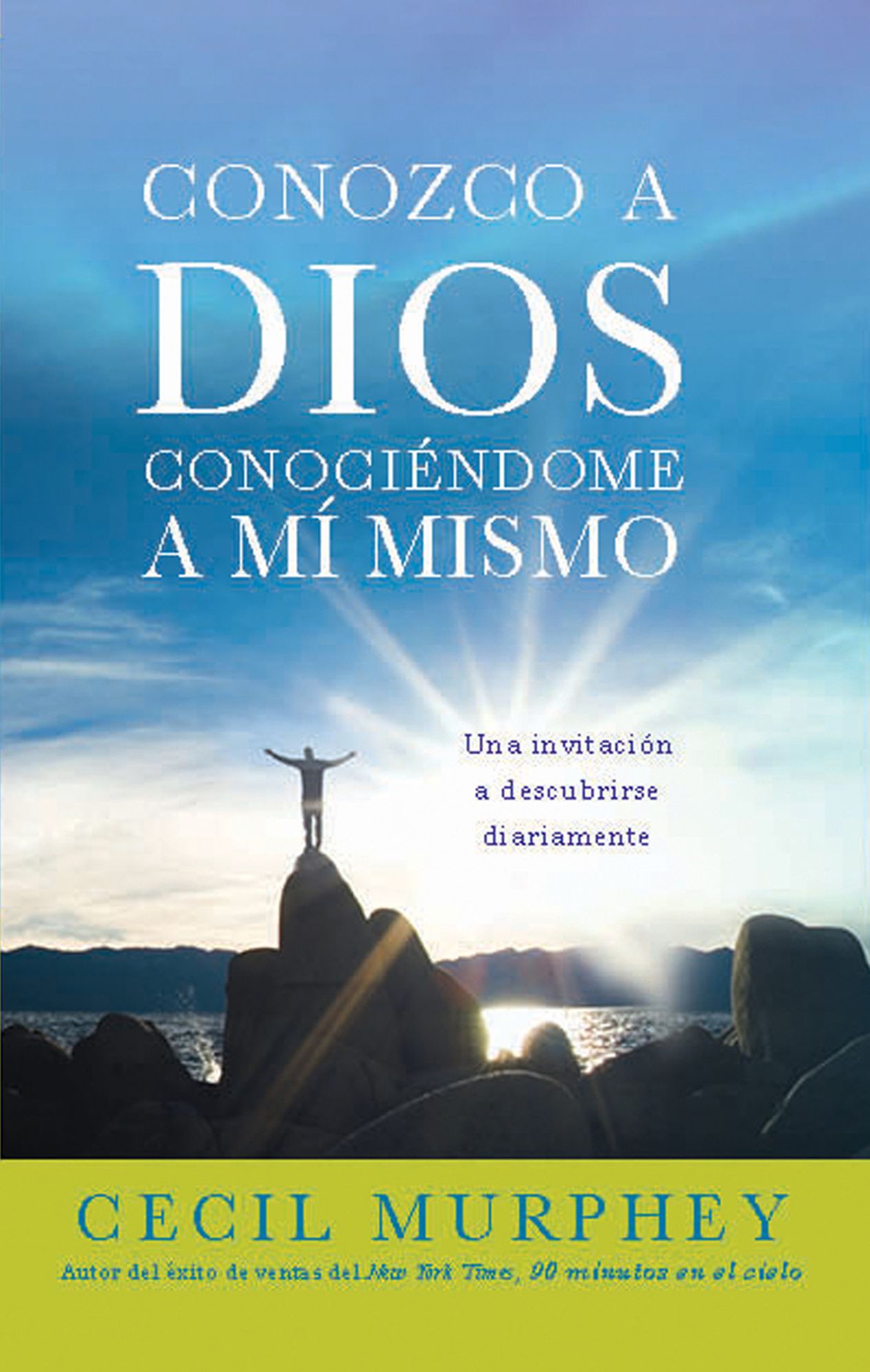 Conozco a Dios conociéndome a mi mismo: Una invitación a descubrirse diariamente