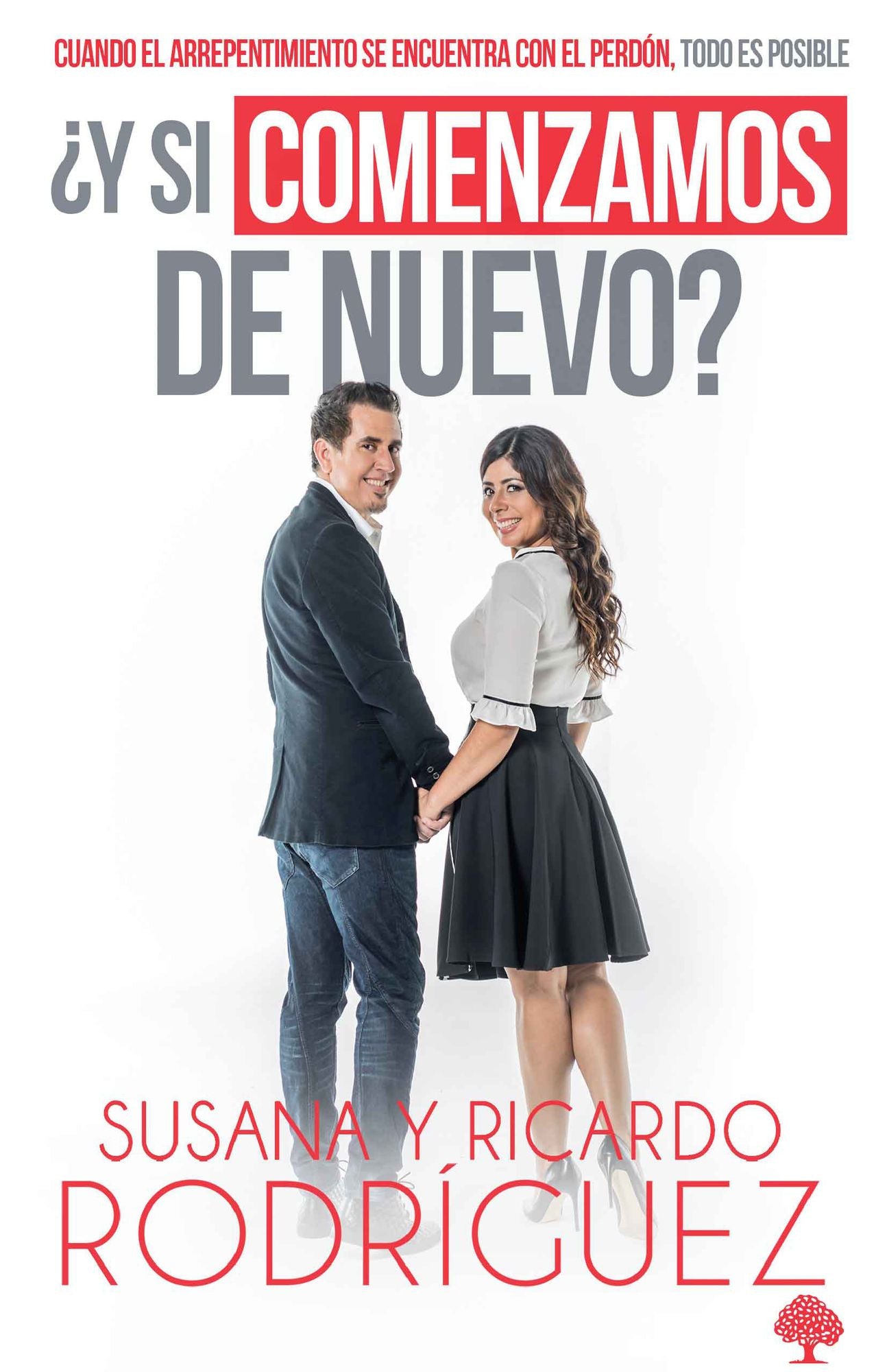 ¿Y si comenzamos de nuevo?: Cuando el arrepentimiento se encuentra con el perdón, todo es posible