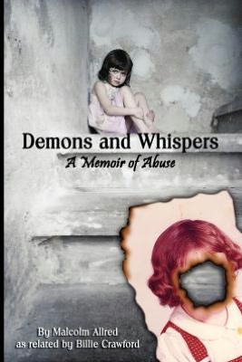 Demons and Whispers - a Memoir of Abuse