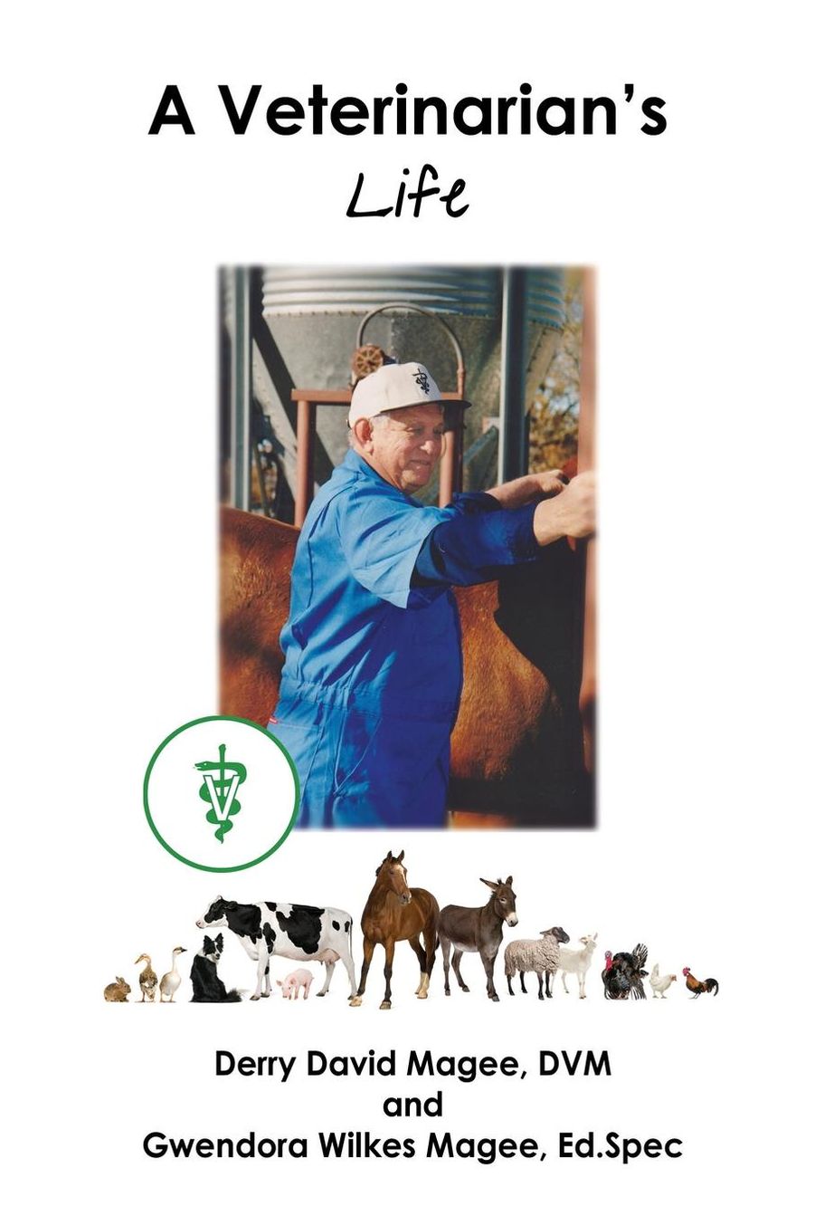 A Veterinarian's Life and A Veterinarian's Wife