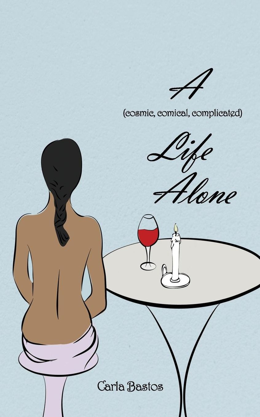 A (Cosmic, Comical, Complicated) Life Alone
