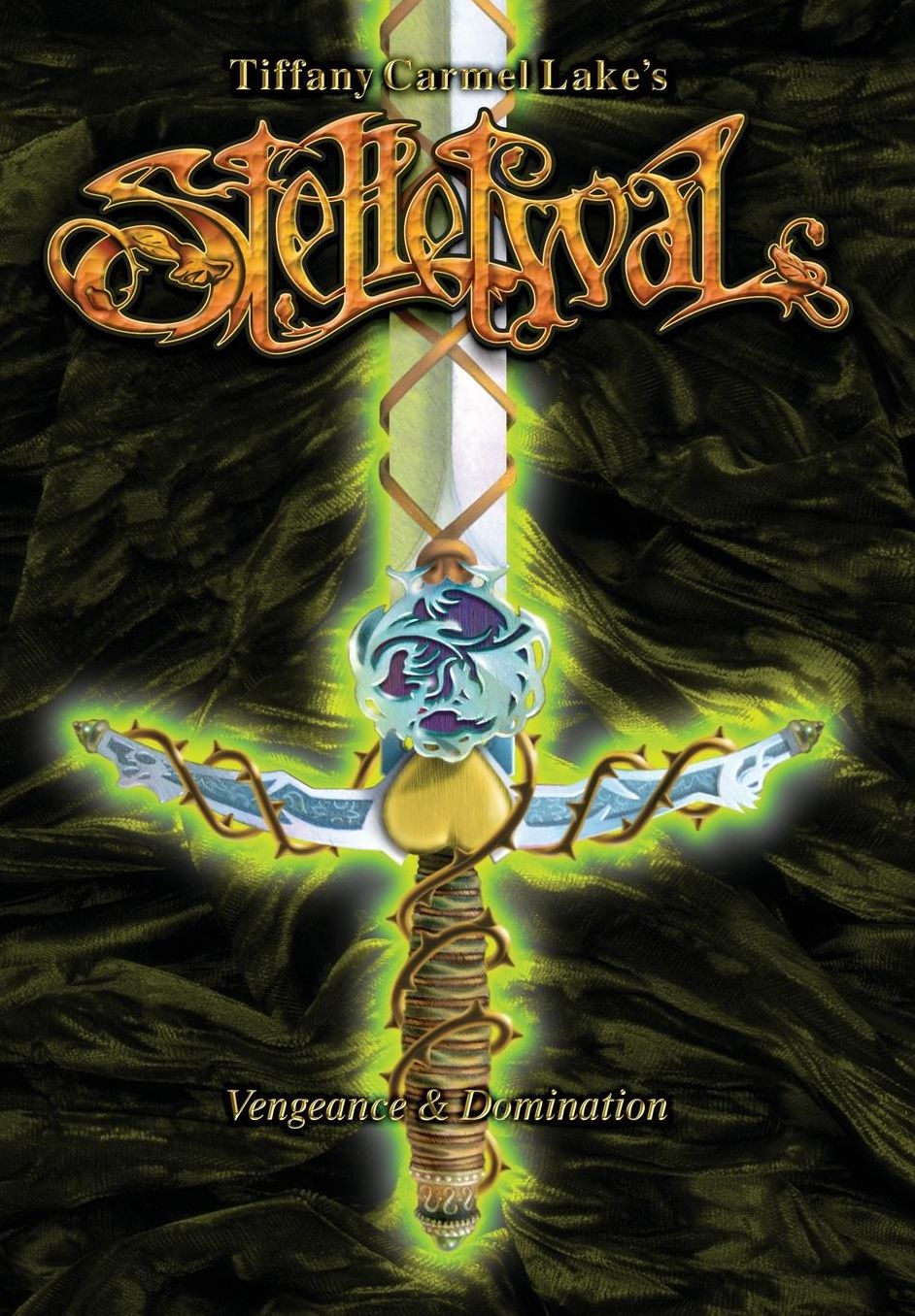 Stelletwal Vengeance & Domination