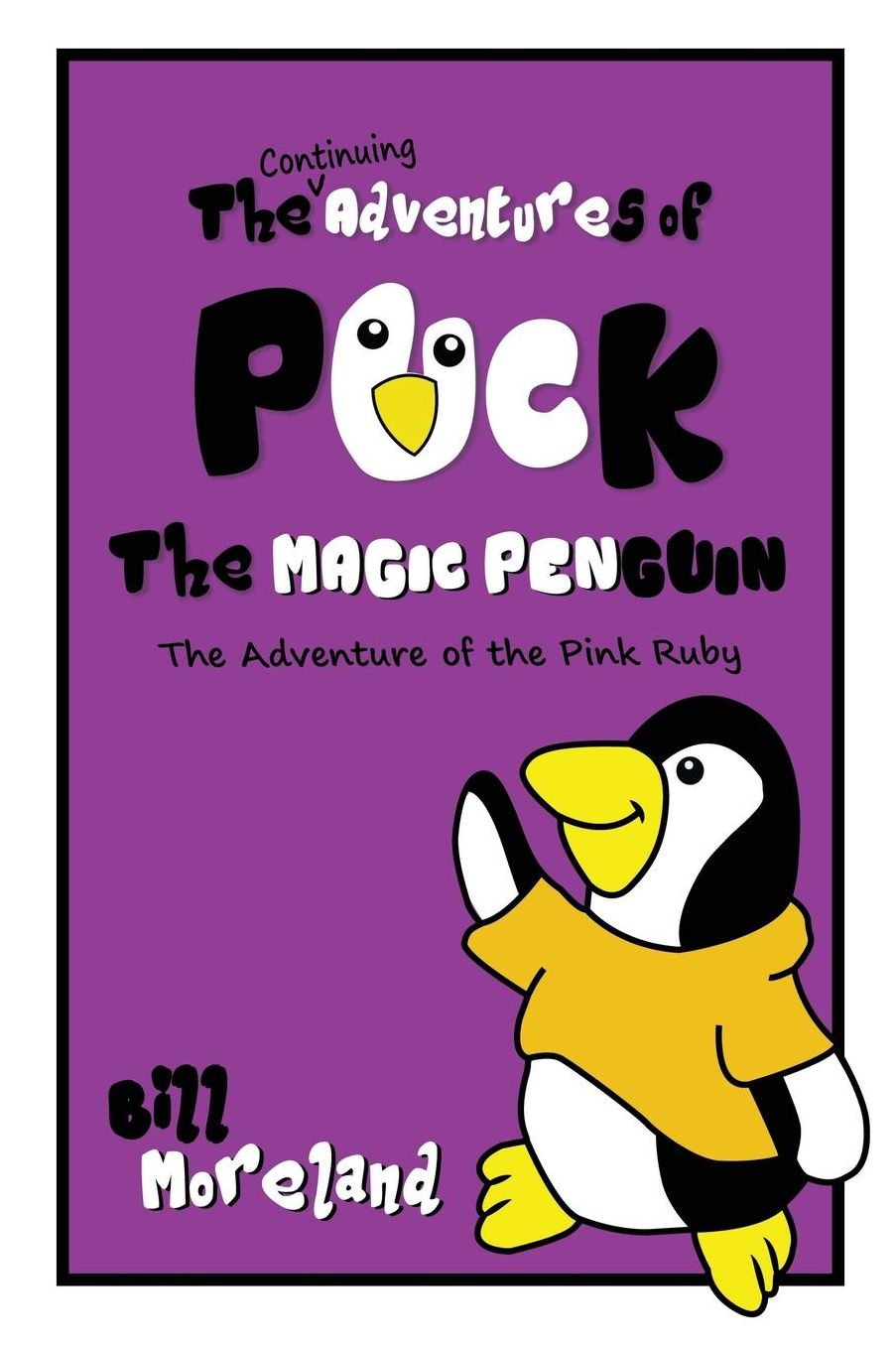 The Continuing Adventures of Puck the Magic Penguin: The Adventure of the Pink Ruby