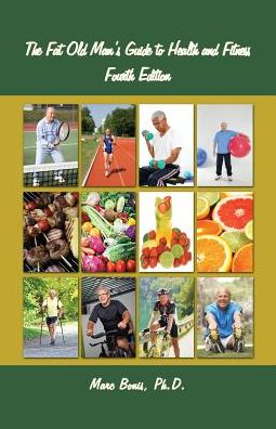 The Fat Old Man's Guide to Health and Fitness: Fourth Edition