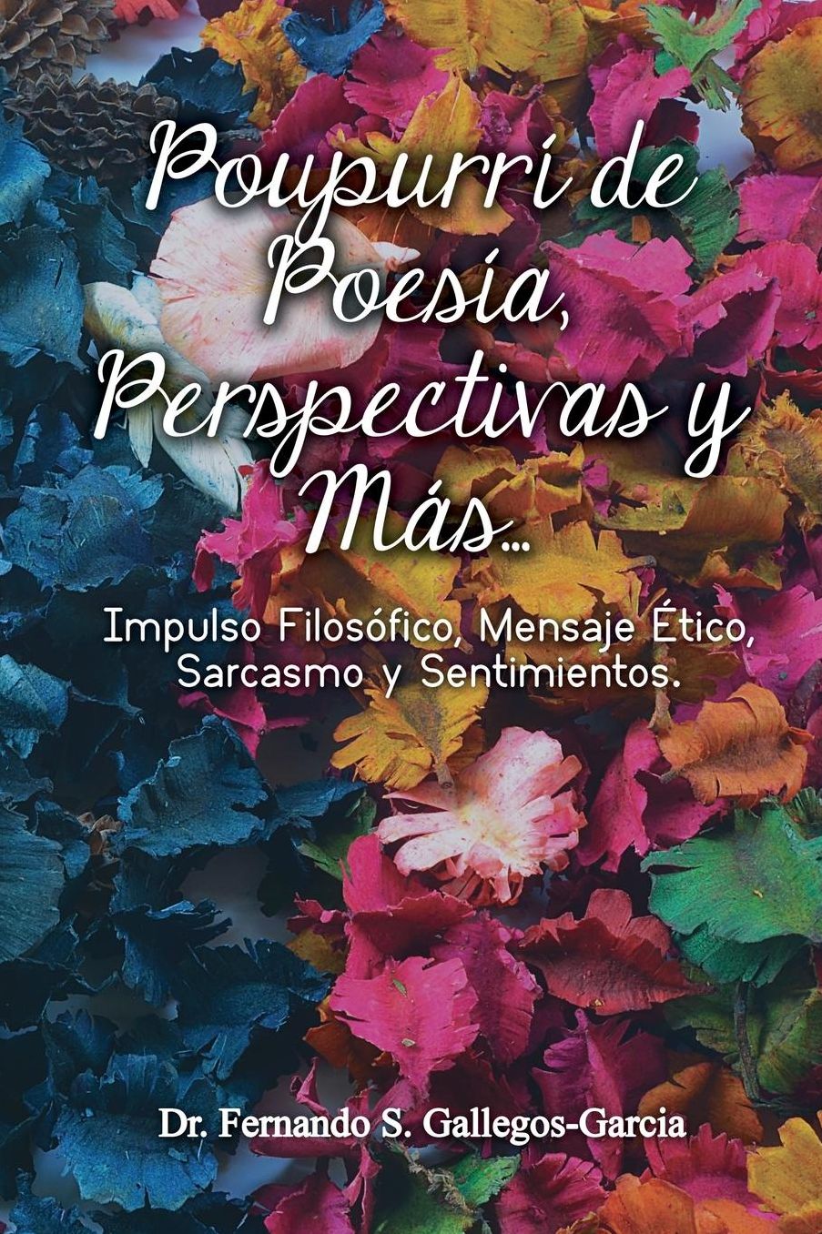 Poupurrí de Poesía, Perspectivas y más
