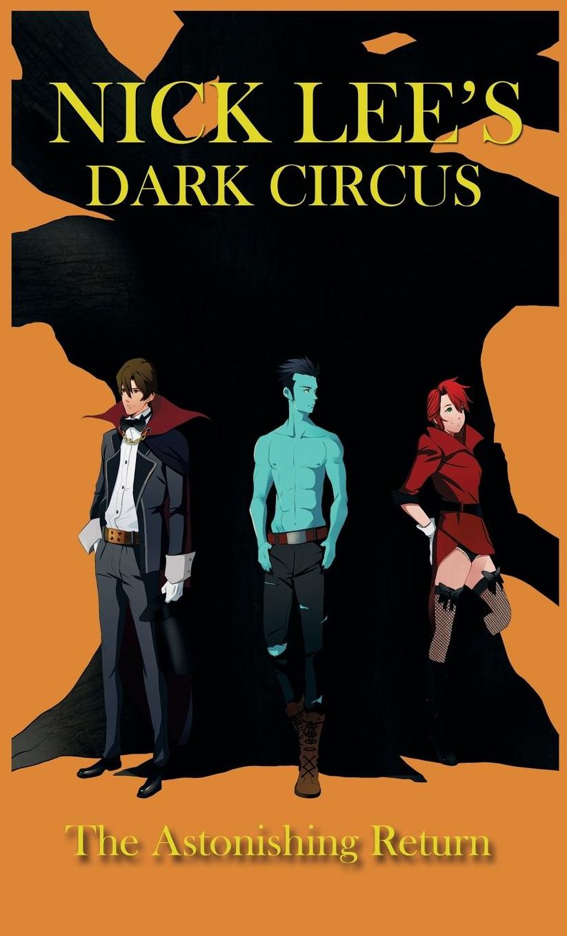 Dark Circus: The Astonishing Return