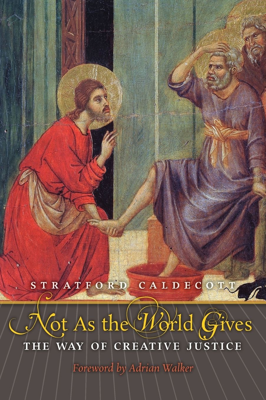 Not as the World Gives: The Way of Creative Justice