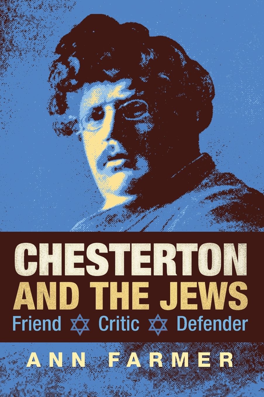 Chesterton and the Jews: Friend, Critic, Defender