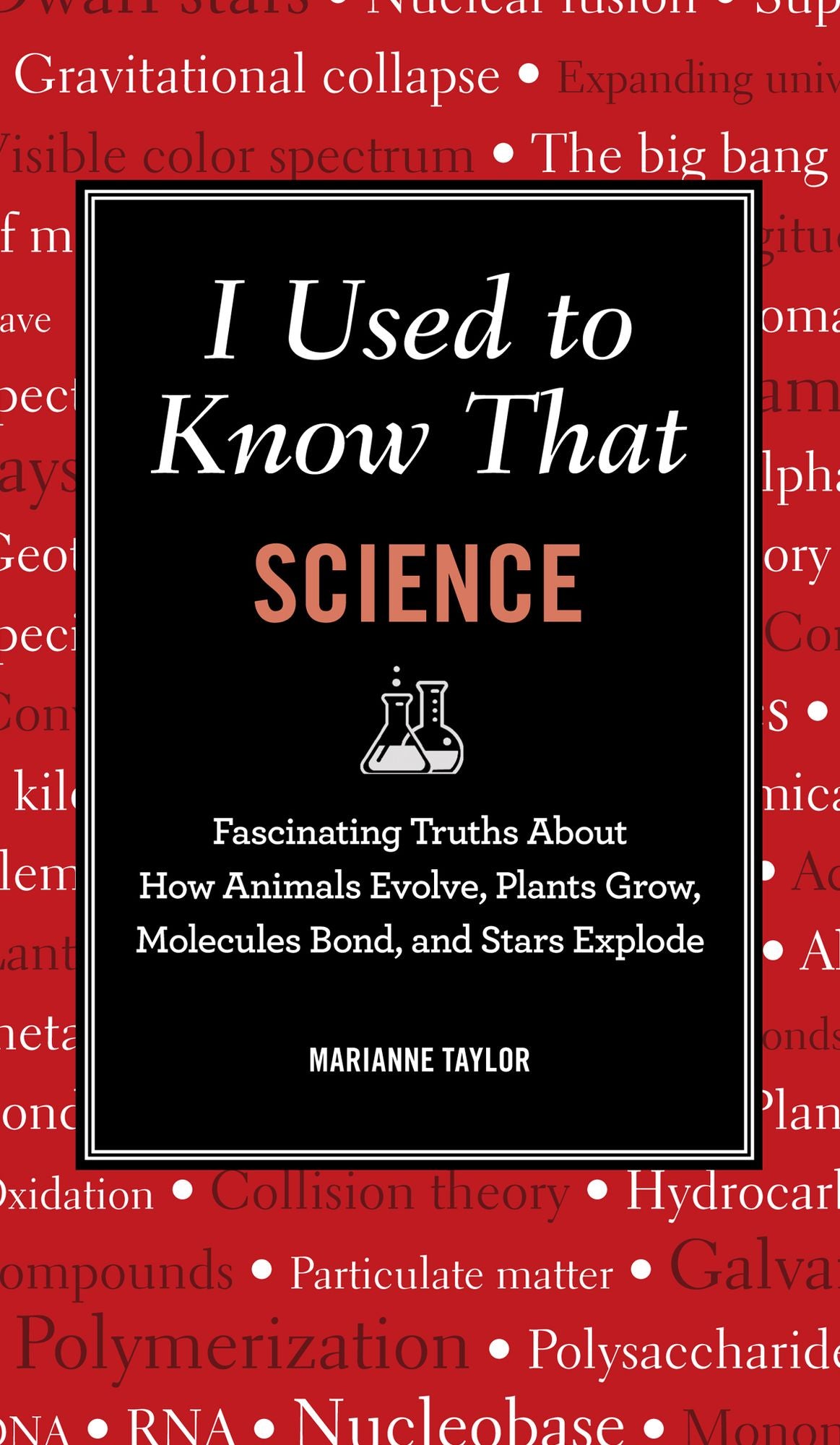 I Used to Know That: Science