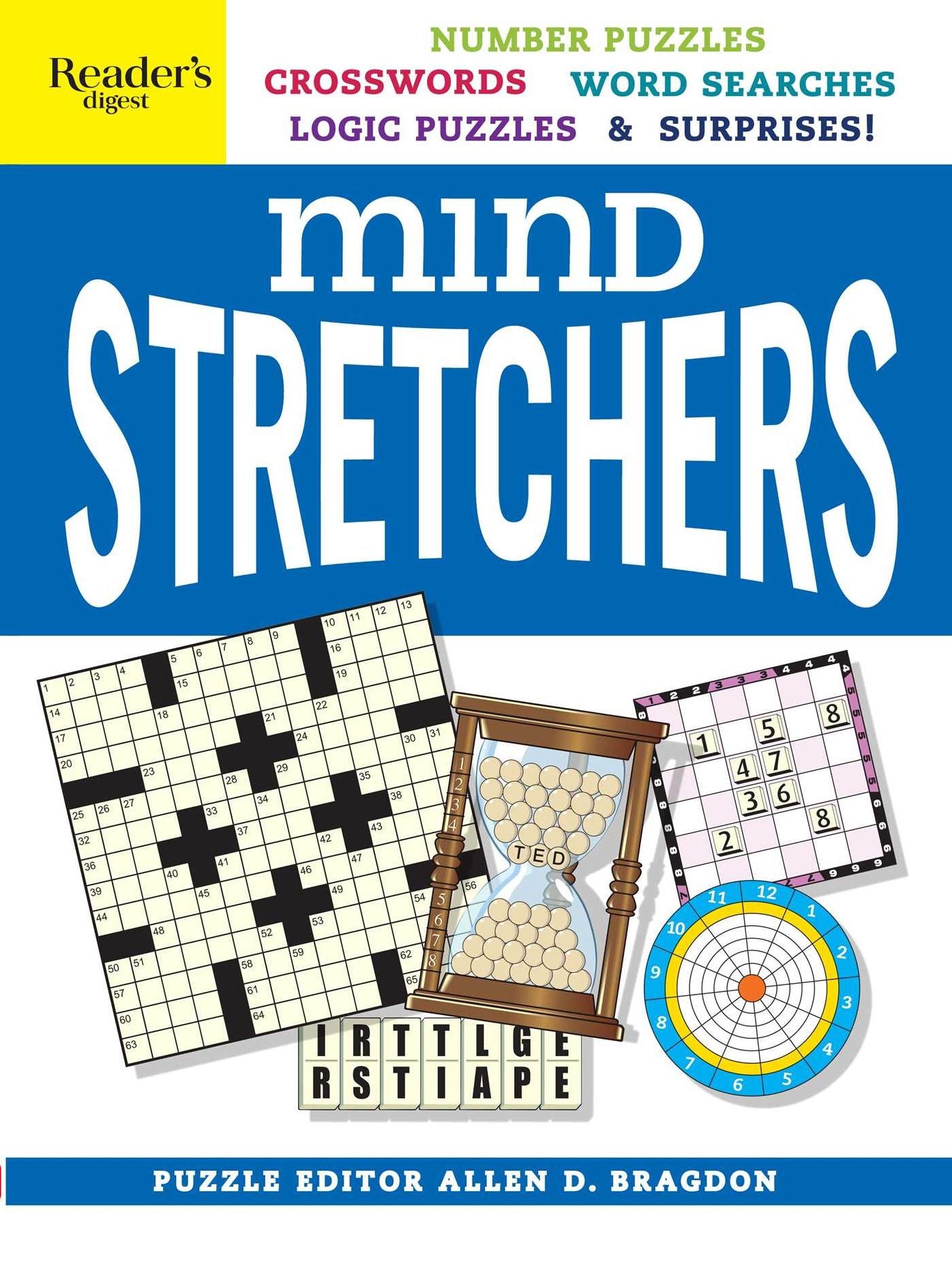 Reader's Digest Mind Stretchers Puzzle Book: Number Puzzles, Crosswords, Word Searches, Logic Puzzles & Surprises
