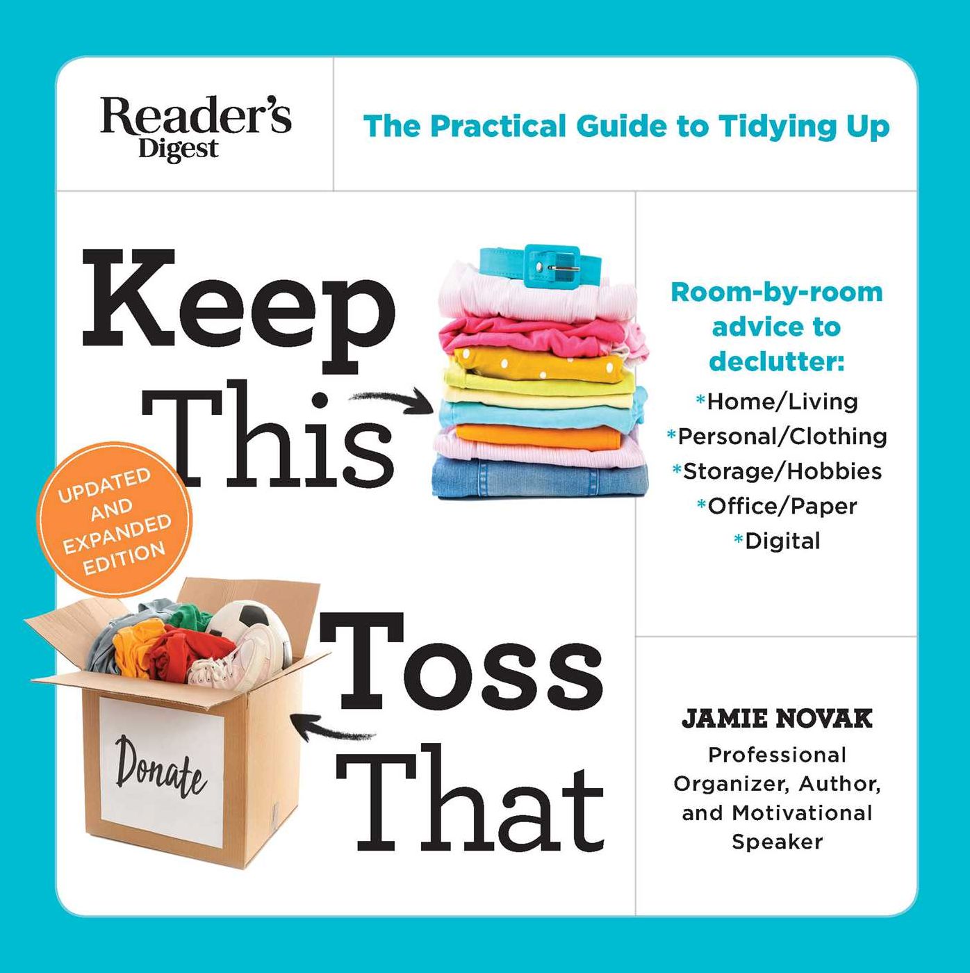 Keep This Toss That : The Practical Guide to Tidying Up
