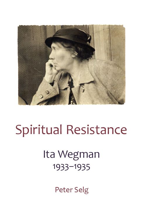 Spiritual Resistance: Ita Wegman 1933-1935