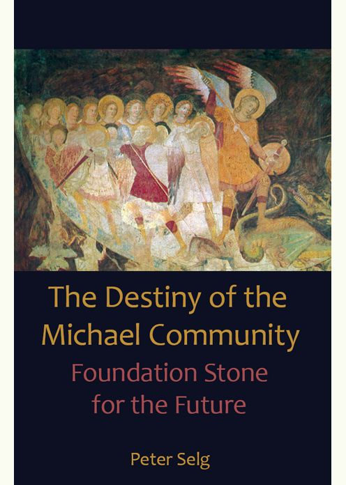 The Destiny of the Michael Community: Foundation Stone for the Future