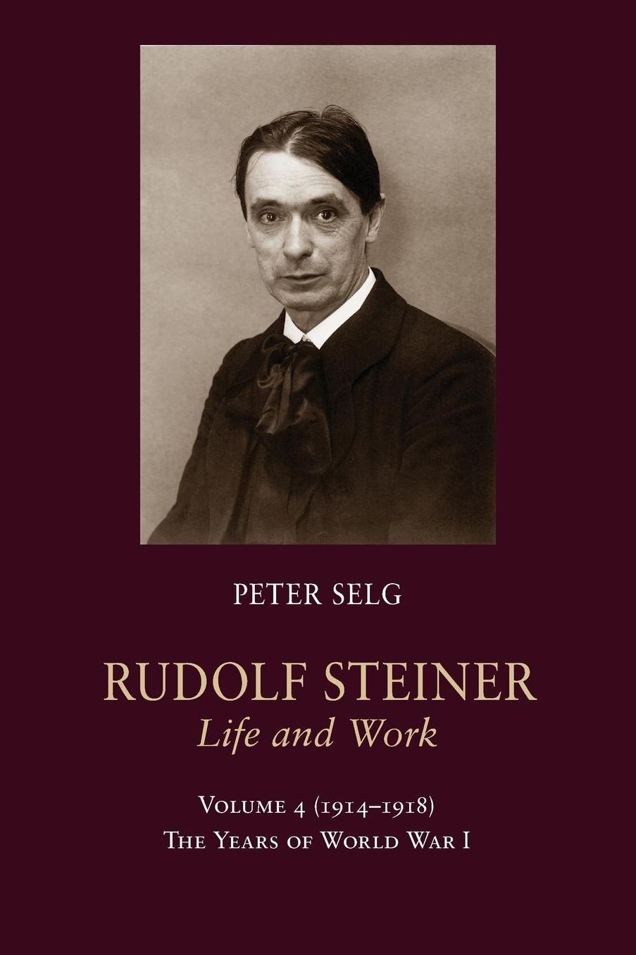 Rudolf Steiner: Life and Work Vol. 4