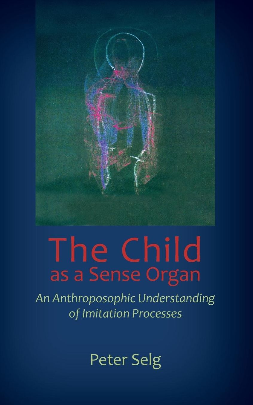 Child as a Sense Organ: An Anthroposophic Understanding of Imitation Processes