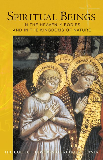 Spiritual Beings in the Heavenly Bodies and in the Kingdoms of Nature