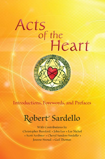 Acts of the Heart: Culture-Building, Soul-Researching Introductions, Forewards and Prefaces